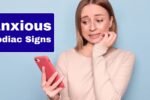 Anxious Zodiac Signs