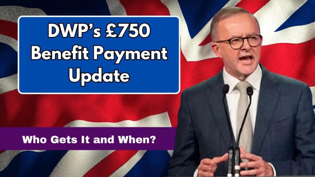 DWP £750 Benefit Payment